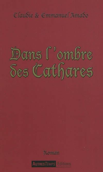 Dans l'ombre des Cathares