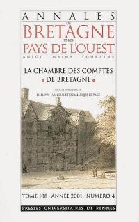 Annales de Bretagne et des pays de l'Ouest, n° 4 (2001). La Chambre des comptes de Bretagne