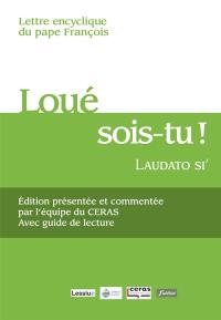 Lettre encyclique Loué sois-tu, Laudato si' du pape François sur la sauvegarde de la maison commune