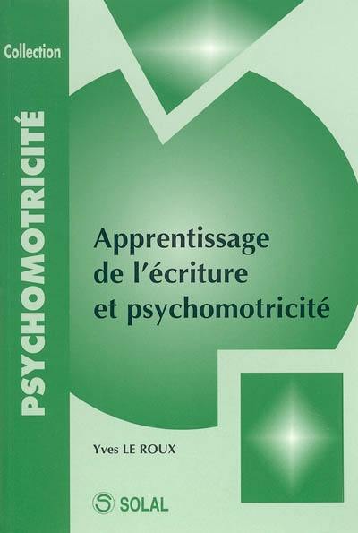 Apprentissage de l'écriture et psychomotricité