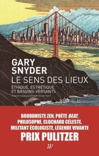 Le sens des lieux : éthique, esthétique et bassins versants