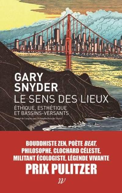 Le sens des lieux : éthique, esthétique et bassins versants