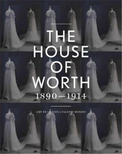 The House of Worth : Portrait of a Fashion Archive