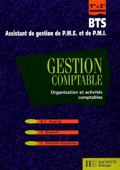 Gestion comptable, organisation et activités comptables, BTS 1re et 2e années : assistant de gestion de PME et de PMI