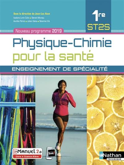 Physique chimie pour la santé, 1re ST2S : enseignement de spécialité : i-manuel 2.0, livre + licence élève 2019