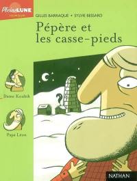 Pépère et les casse-pieds