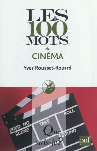 Les 100 mots du cinéma