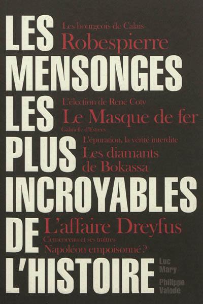 Les mensonges les plus incroyables de l'histoire