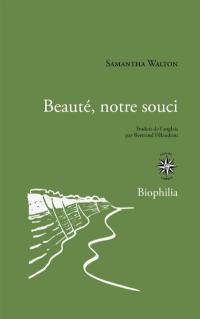 Beauté, notre souci : la nature nous guérit-elle ?