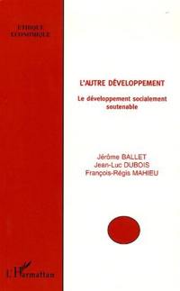 L'autre développement : le développement socialement soutenable