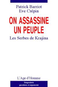 On assassine un peuple : les Serbes de Krajina