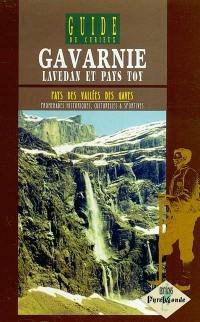 Pays des vallées des gaves : promenades historiques, culturelles et sportives. Vol. 2004. Gavarnie, Lavedan et pays Toy : 2004-2005