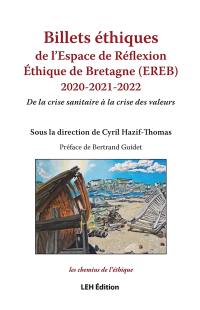 Billets éthiques de l'Espace de réflexion éthique de Bretagne (Ereb) 2020-2021-2022 : de la crise sanitaire à la crise des valeurs