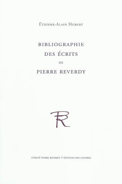 Bibliographie des écrits de Pierre Reverdy