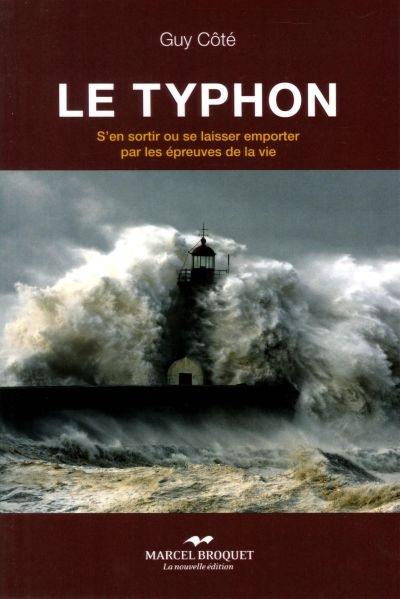 Le typhon : s'en sortir ou se laisser emporter par les épreuves de la vie