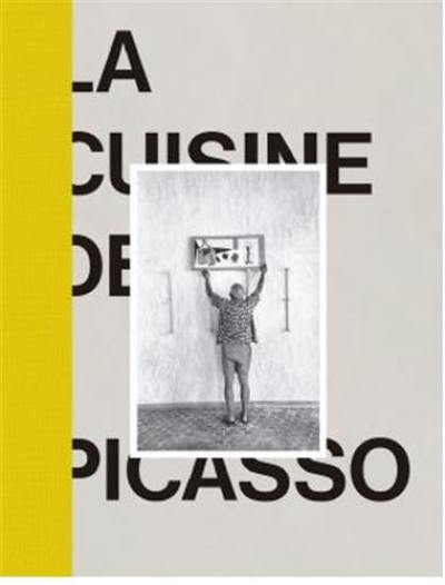 La cuisine de Picasso