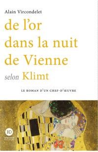 De l'or dans la nuit de Vienne selon Klimt