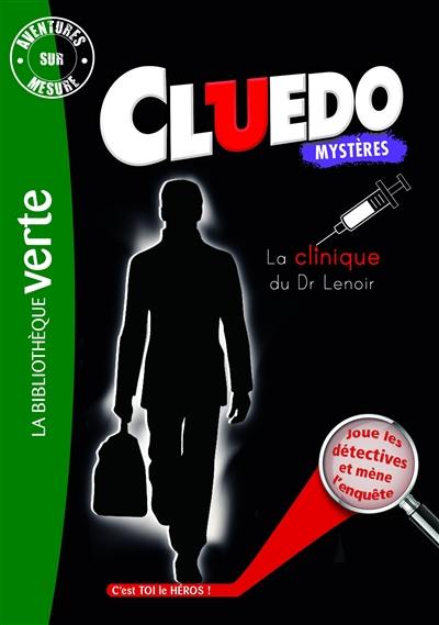 Cluedo. La clinique du Dr Lenoir