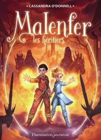 Malenfer. Vol. 3. Les héritiers