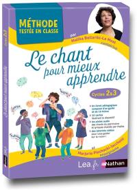 Le chant pour mieux apprendre : cycles 2 & 3