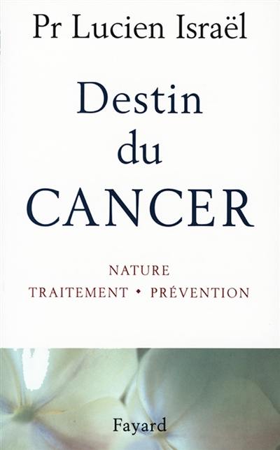 Destin du cancer