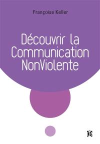 Découvrir la communication non-violente