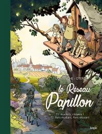 Le réseau Papillon. Vol. 1-2