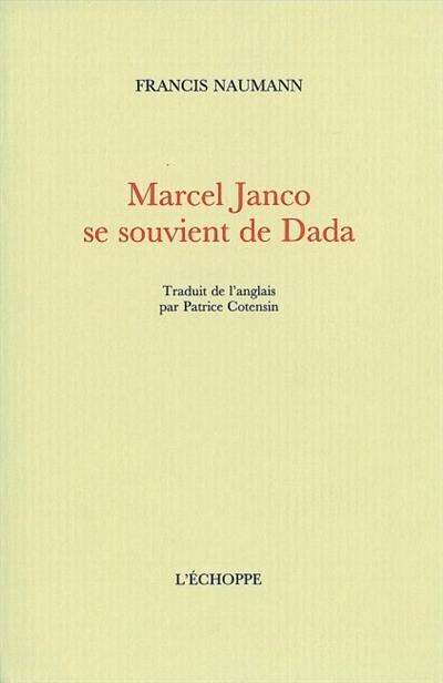 Marcel Janco se souvient de Dada