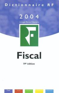 Dictionnaire fiscal 2004