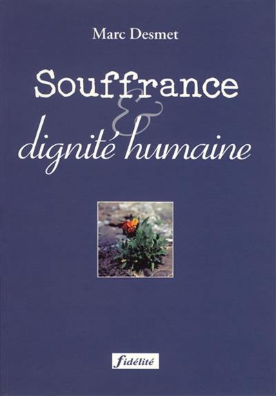 Souffrance et dignité humaine