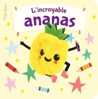 L'incroyable ananas