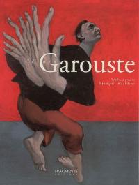 Gérard Garouste : peindre, à présent