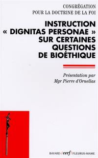 Instruction Dignitas personae sur certaines questions de bioéthique