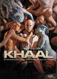 Khaal : chroniques d'un empereur galactique. Vol. 2. Livre second