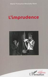 L'imprudence