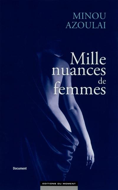 Mille nuances de femmes