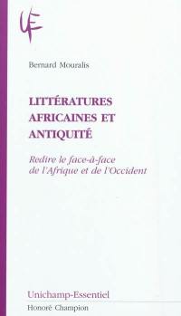 Littératures africaines et Antiquité : redire le face-à-face de l'Afrique et de l'Occident