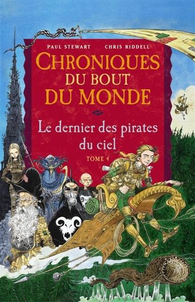 Chroniques du bout du monde. Le cycle de Rémiz. Vol. 1. Le dernier des pirates du ciel