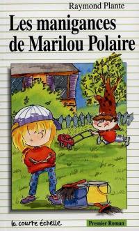 Les manigances de Marilou Polaire