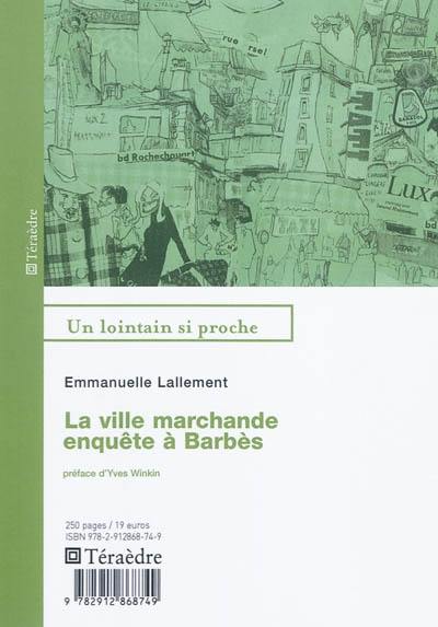 La ville marchande : enquête à Barbès