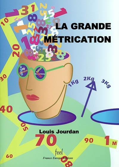 La grande métrication