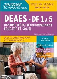 DEAES, diplôme d'Etat d'accompagnant éducatif et social, DF 1 à 5 : tout en fiches 2025-2026