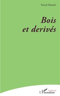 Bois et dérivés