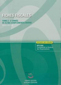 Fiches fiscales. Vol. 2. Fiches de cours de fiscalité pour les BTS CGO 2e année