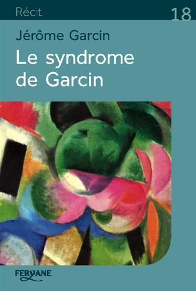 Le syndrome de Garcin