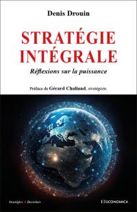 Stratégie intégrale : réflexions sur la puissance