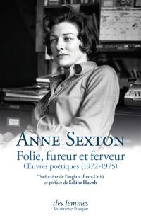 Folie, fureur et ferveur : oeuvres poétiques (1972-1975)