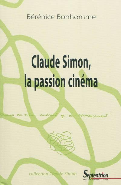 Claude Simon, la passion cinéma