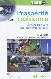 Prospérité sans croissance : la transition vers une économie durable