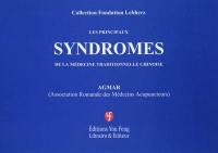 Les principaux syndromes de la médecine traditionnelle chinoise